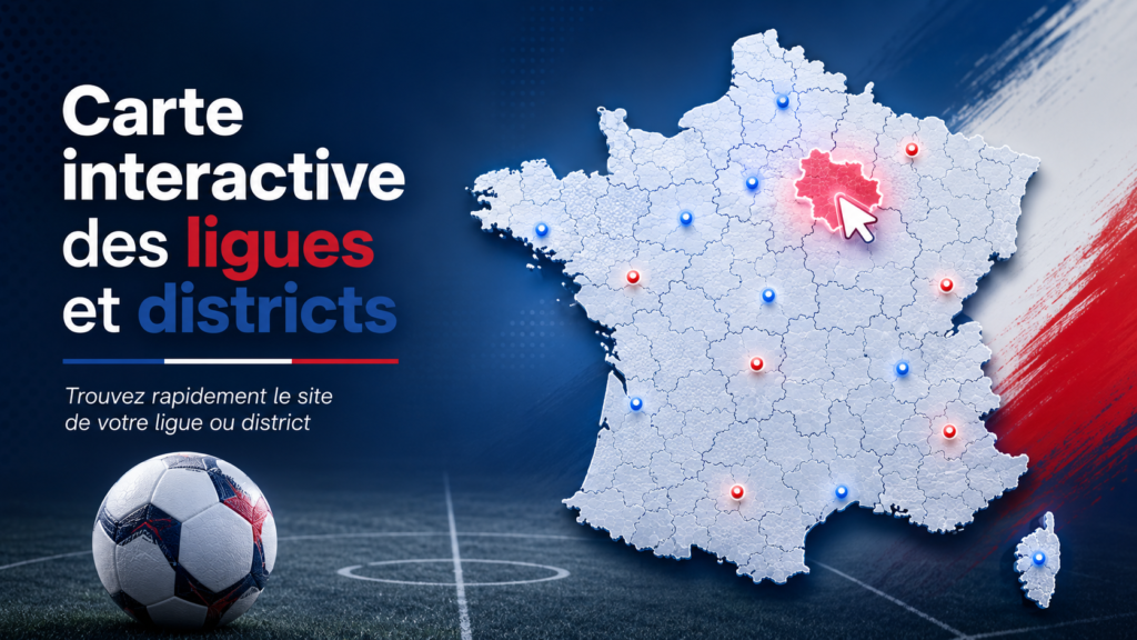 Carte interactive avec liens des sites internet ligues et districts fff