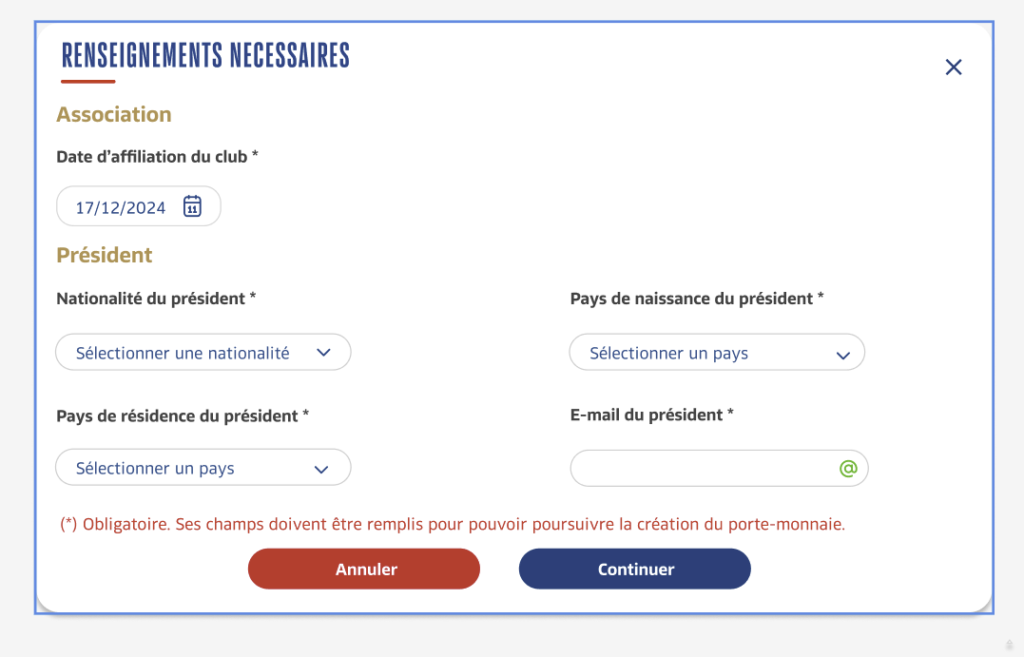 Fenêtre Renseignements nécessaires : date d'affiliation du club, nationalité, pays de naissance, pays de résidence et e-mail du président